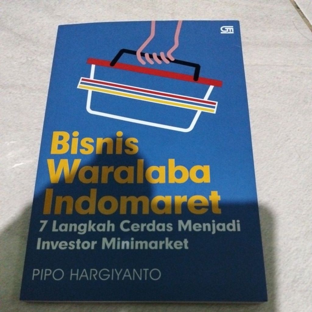 pipo hargiyanto bisnis waralaba Indomaret/ 7 langkah cerdas menjadi investor minimarket