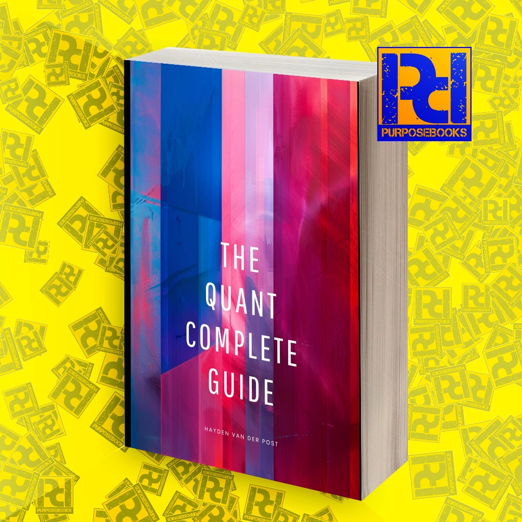 The Quant Complete Guide: The complete reference guide to Python