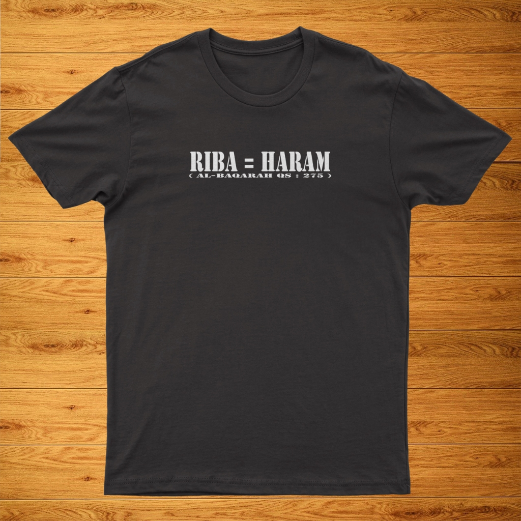 TERBARU Kaos atasan pria kaos distro keren new sablon DTF kekinian RIBA = HARAM (Al-baqarah qs  275)