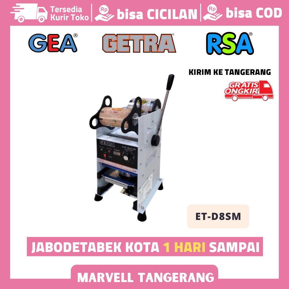 Cup Sealer GETRA ET D8SM Mesin Press Gelas Plastik 9OZ ~ 22OZ