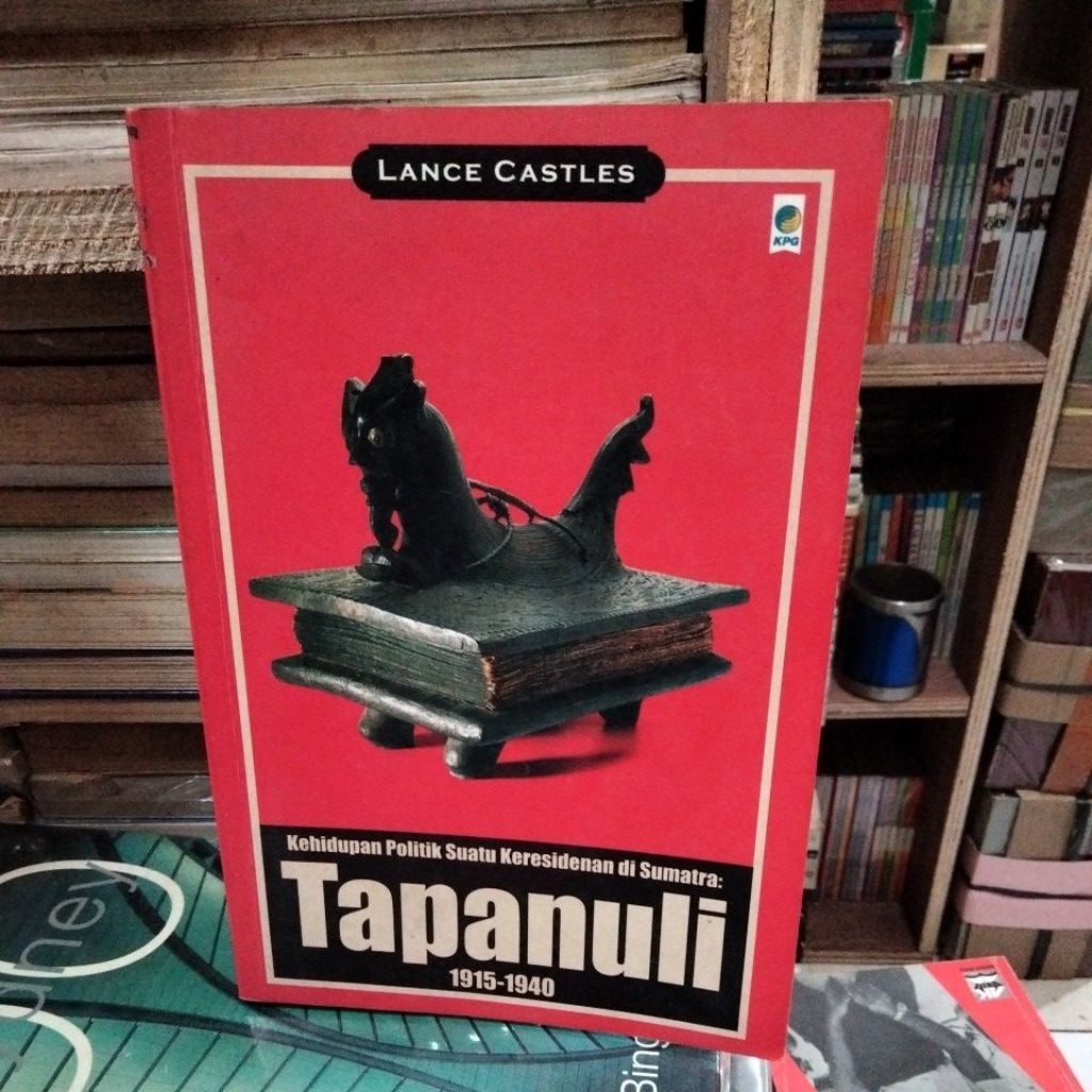kehidupan politik suatu keresidenan di Sumatra tapanulis 1915-1940