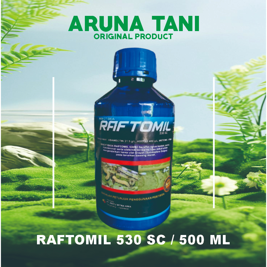 RAFTOMIL 500ML/INSEKTISIDA ABAMECTIN/ASEFAT/ METOMIL/FUNGISIDA/AMISTARTOP/FILIA/SCORE/NATIVO/INCIPIO
