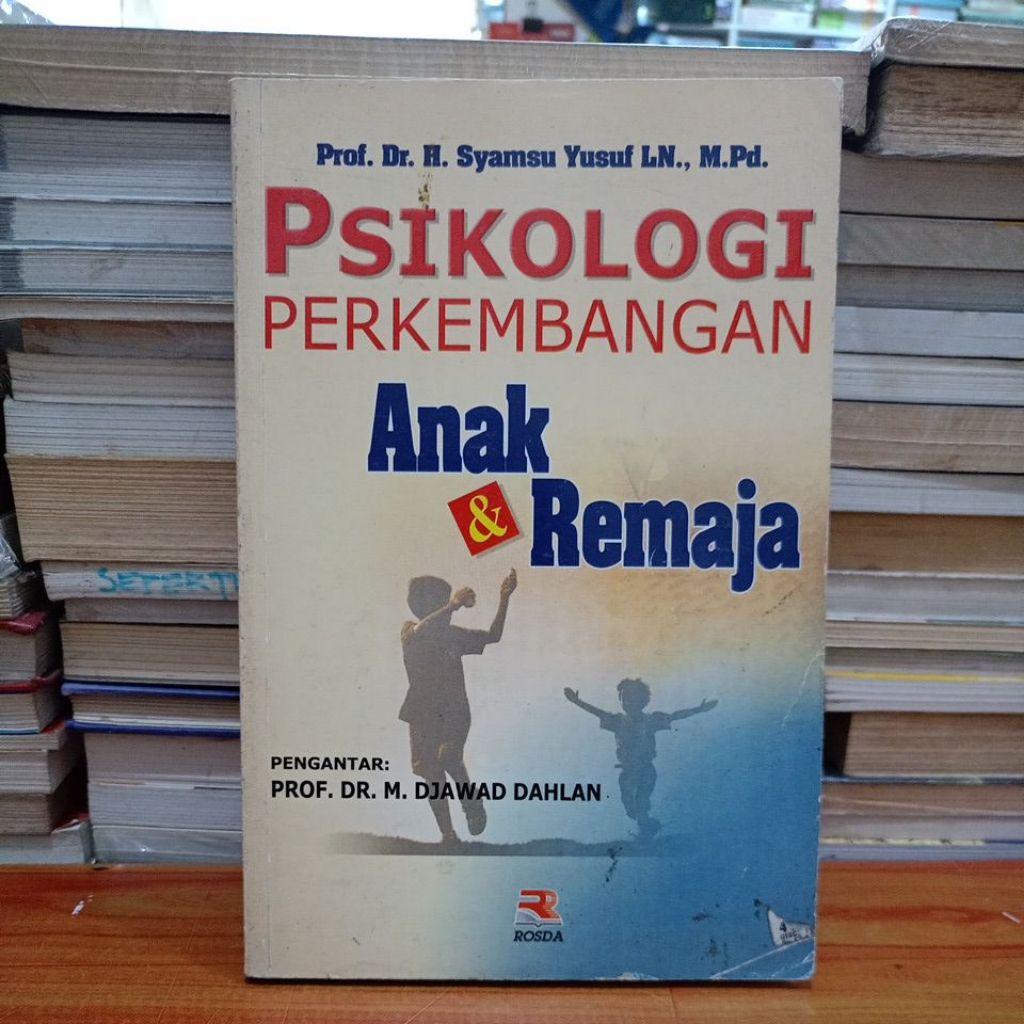 ORIGINAL BEKAS BUKU PSIKOLOGI PERKEMBANGAN ANAK & REMAJA - PROF. DR. H. SYAMSU YUSUF LN (DP)