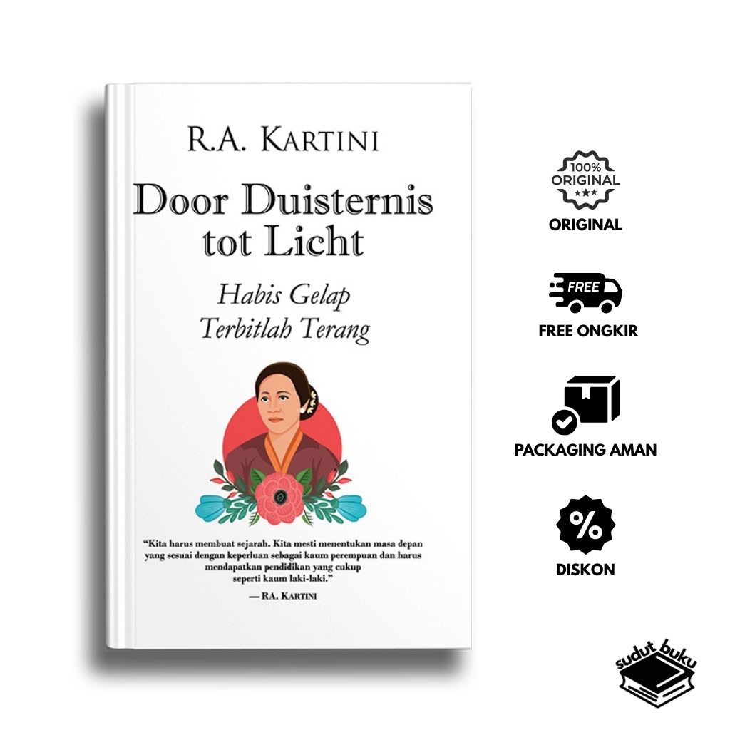 Buku Sejarah & Pemikiran | Door Duisternis tot Licht (Habis Gelap Terbitlah Terang) | R.A. Kartini |