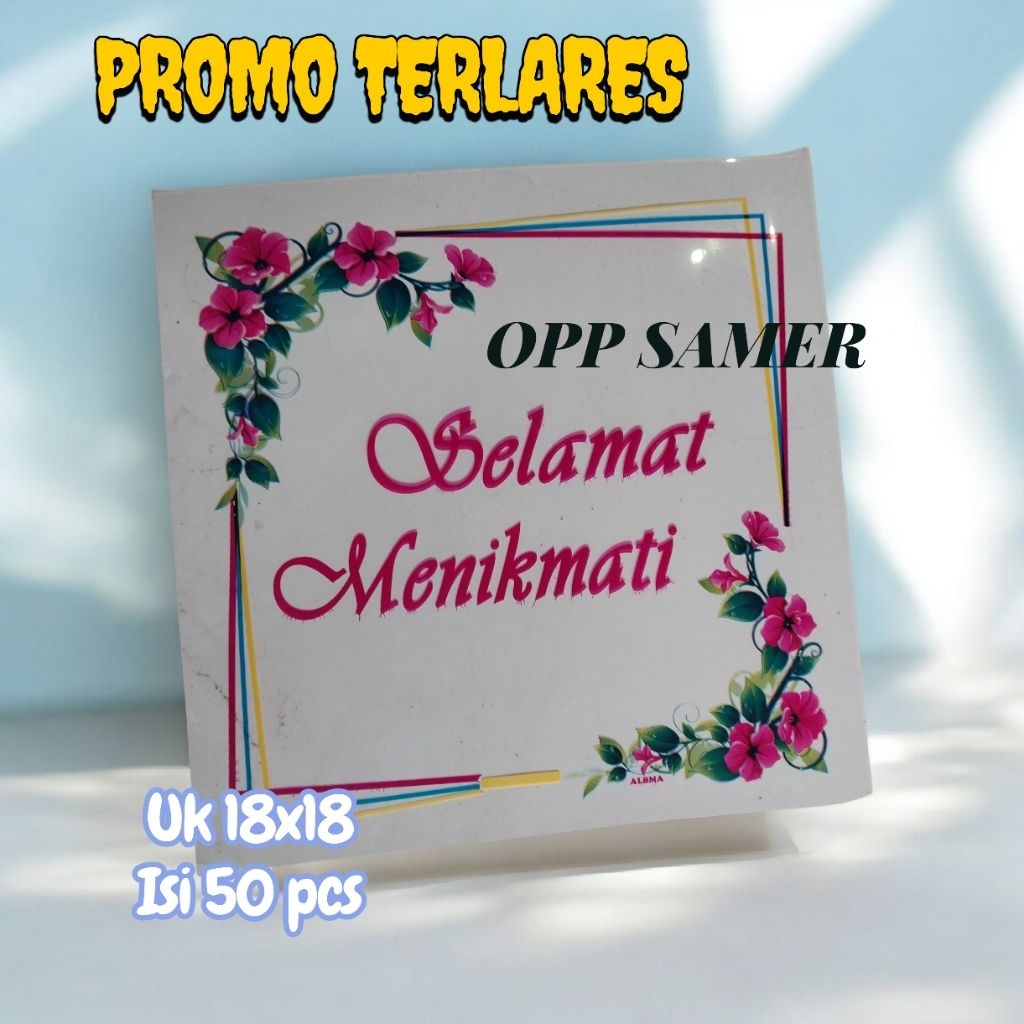 (COD)50 PCS OPP SAMIR SELAMAT MENIKMATI ALBMA UK18X18//LEMEK SELAMAT MENIKMATI ALBMA //TUTUP BESEK S