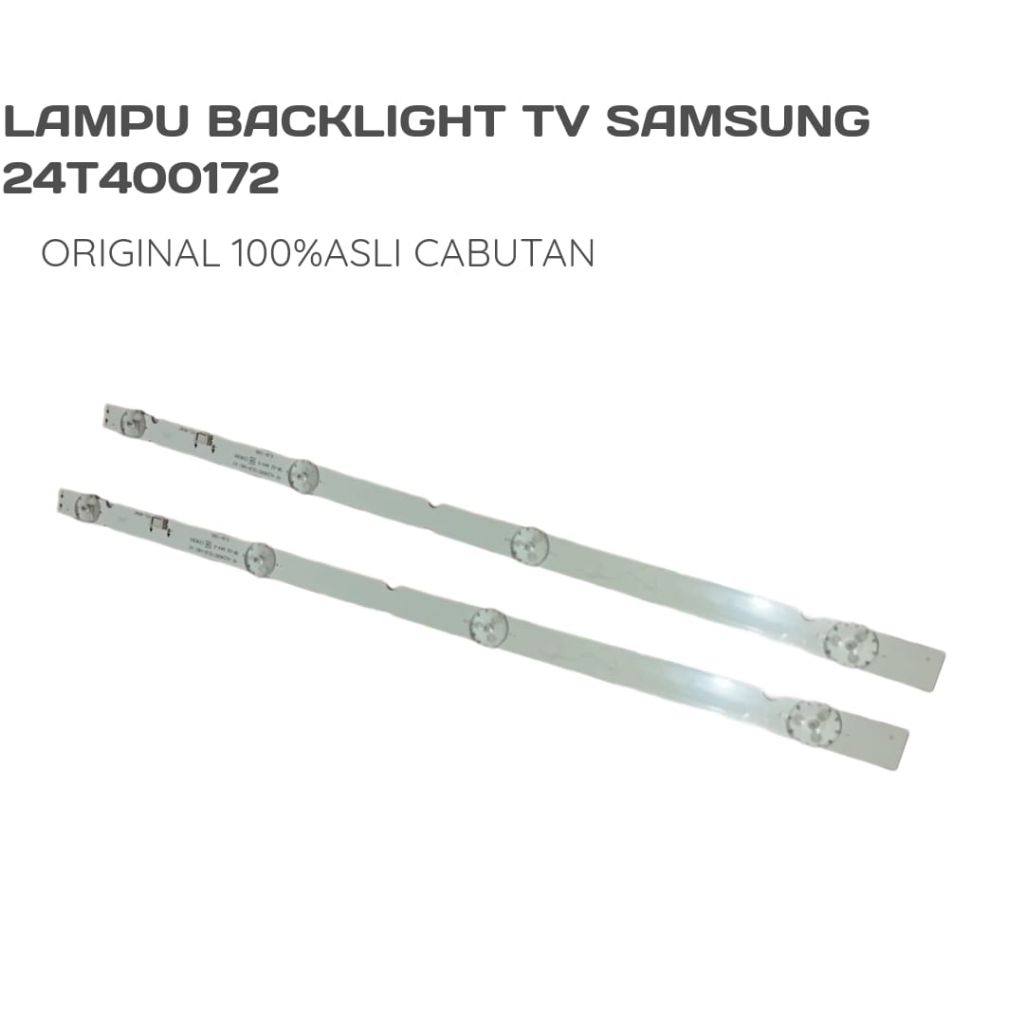 LAMPU BACKLIGHT TV SAMSUNG 24T4001 NORMAL