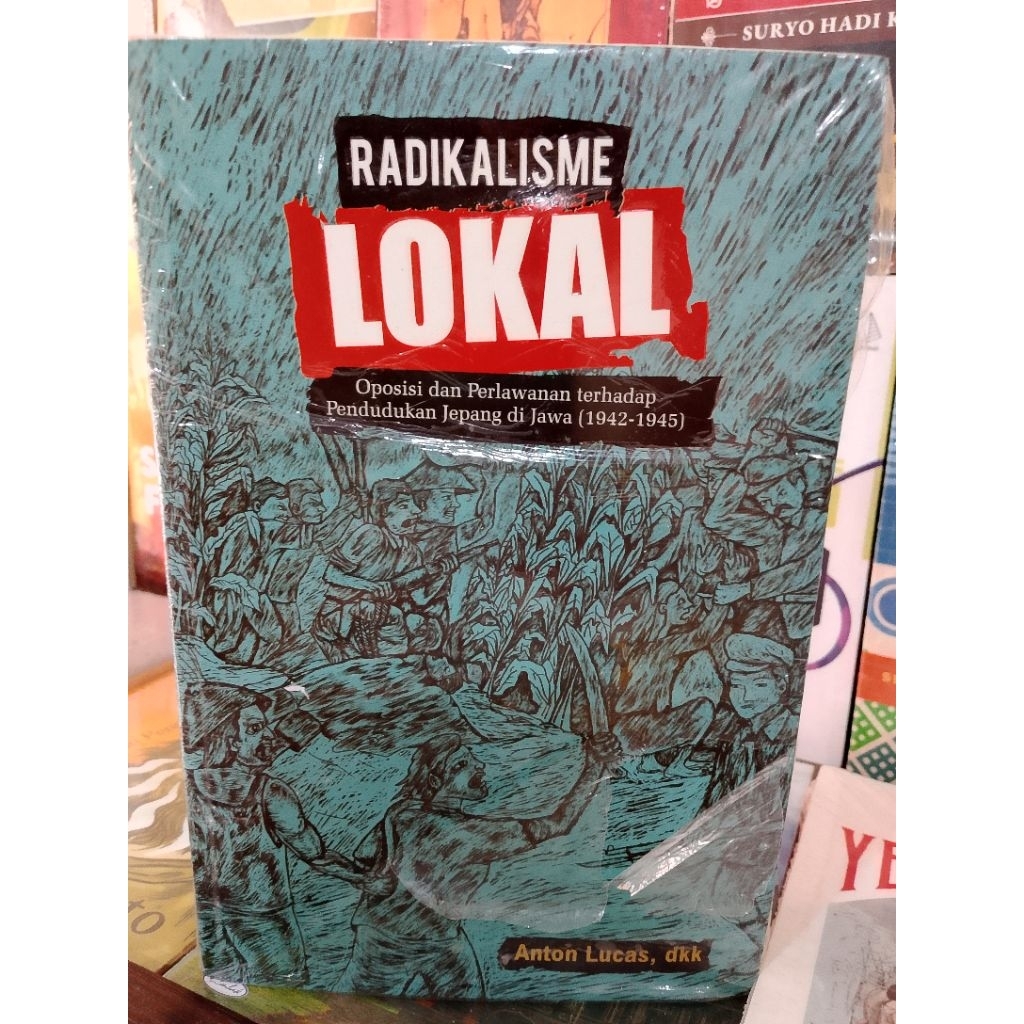 Buku Original RADIKALISME LOKAL - Anton Lucas