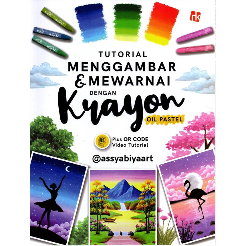 BUKU TUTORIAL MENGGAMBAR & MEWARNAI DENGAN KRAYON OIL PASTEL