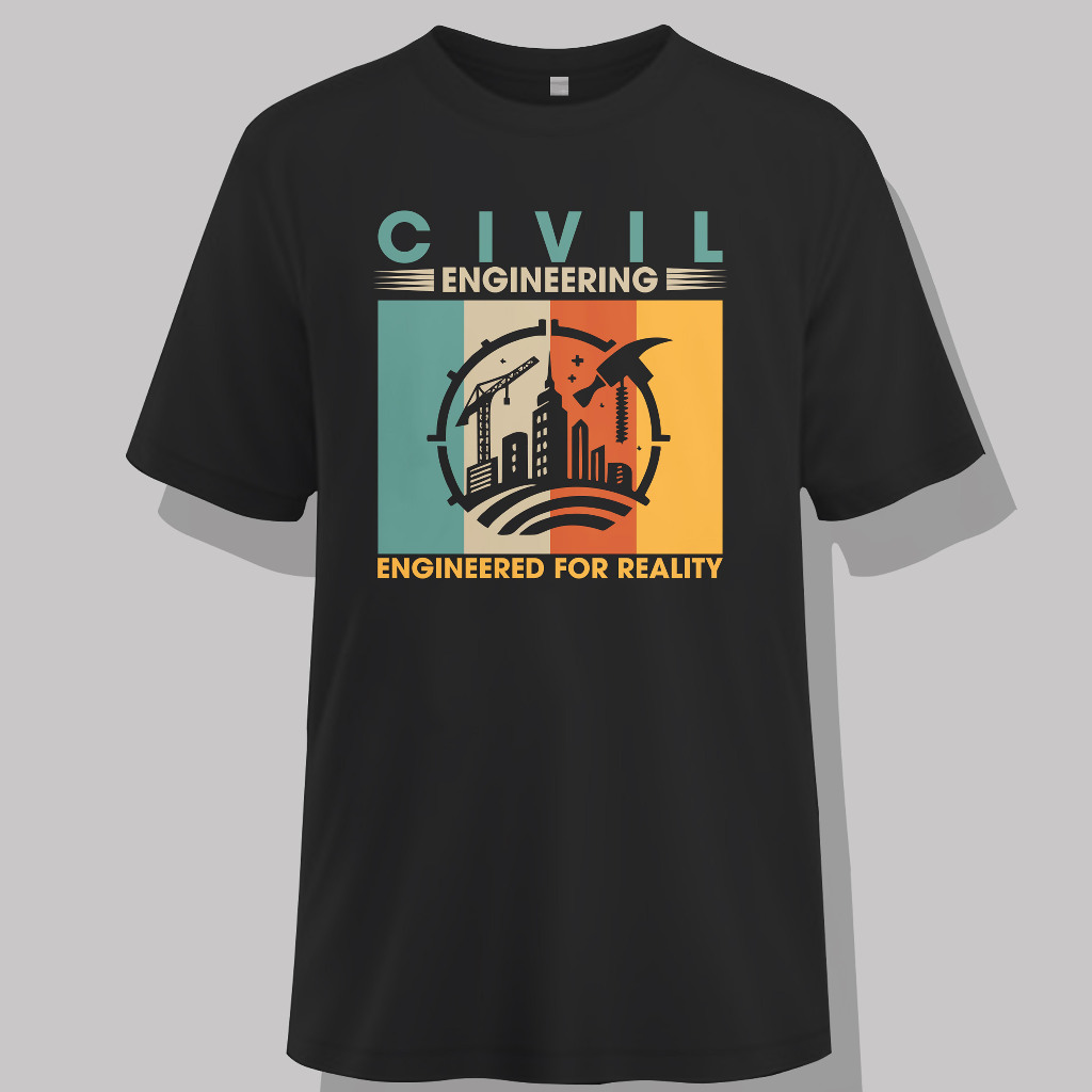 Kaos Teknik Sipil Lengan Pendek | Civil Engineering - Engineered For Reality Short T Shirt