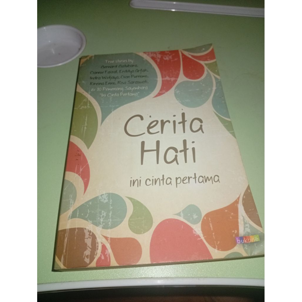 buku kumpulan cerita. CERITA HATI. INI CINTA PERTAMA