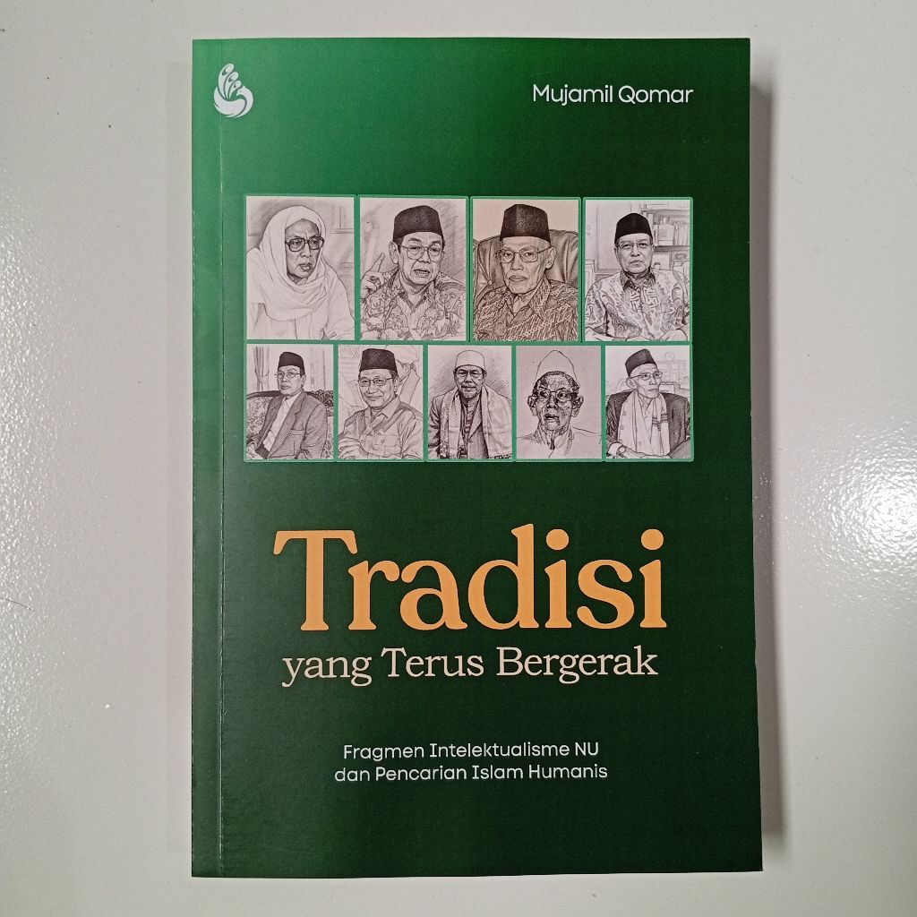 INTRANS PUBLISHING - Buku Tradisi yang Terus Bergerak: Fragmen Intelektualisme NU dan Pencarian Isla