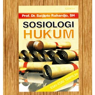 Sosiologi hukum satjipto Rahardjo