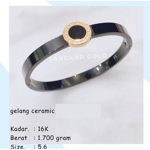 GELANG CERAMIC EMAS 16K 1.700GR