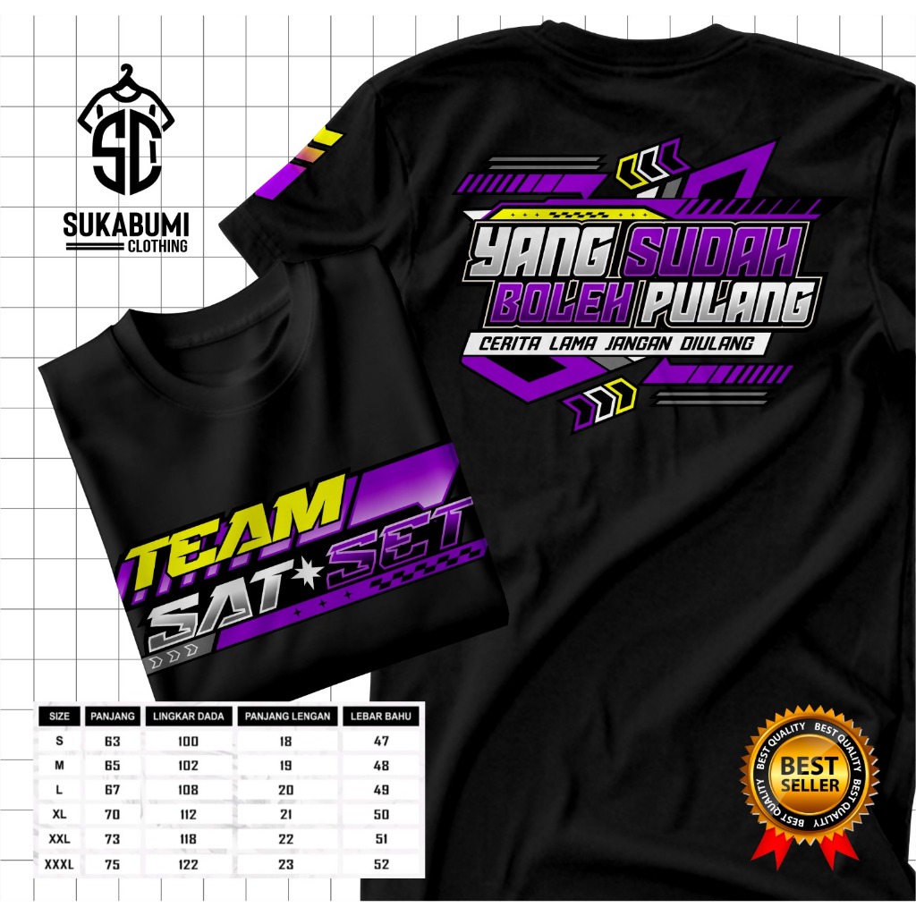 Kaos Team Sat Set V2 / Baju Distro Sat Set Yang Sudah Boleh Pulang / Pakaian pria wanita