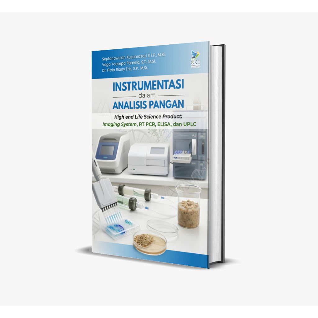 BUKU_INSTRUMENTASI DALAM ANALISIS PANGAN (HIGH END LIFE SCIENCE PRODUCT: IMAGING SYSTEM, RT PCR, ELI