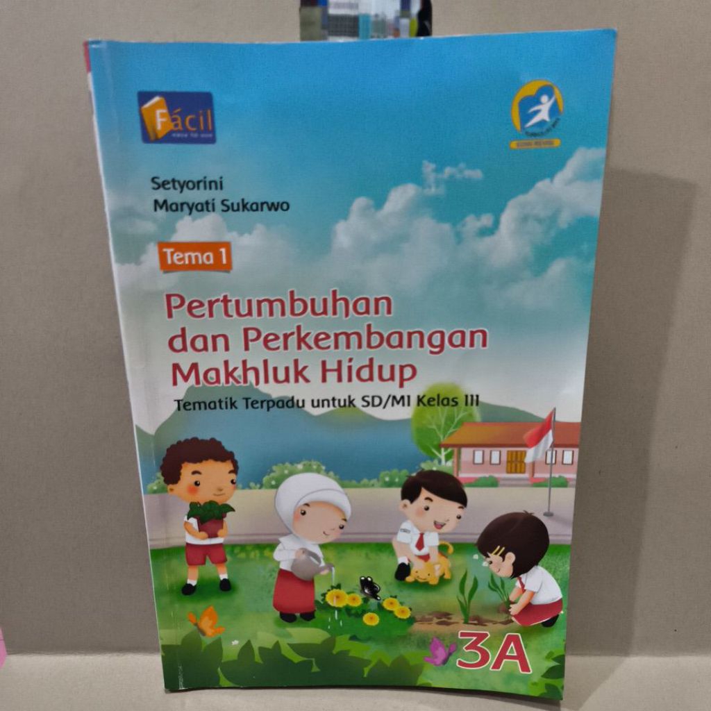 BUKU TEMA 1 PERTUMBUHAN DAN PERKEMBANGAN MAKHLUK HIDUP UNTUK SD/MI KELAS 3A BEKAS ORIGINAL