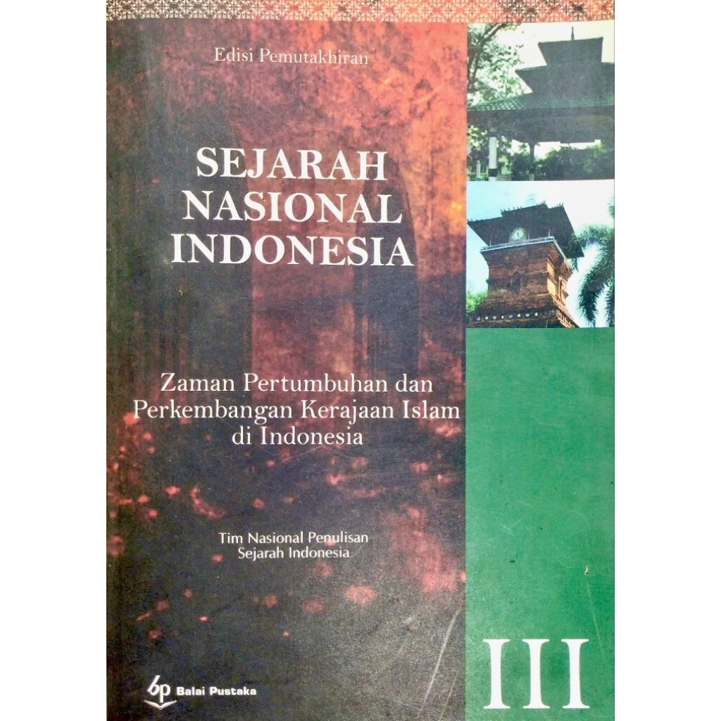 SEJARAH NASIONAL INDONESIA III ( TIM NASIONAL PENULISAN SEJARAH INDONESIA ) - Edisi Pemutakhiran