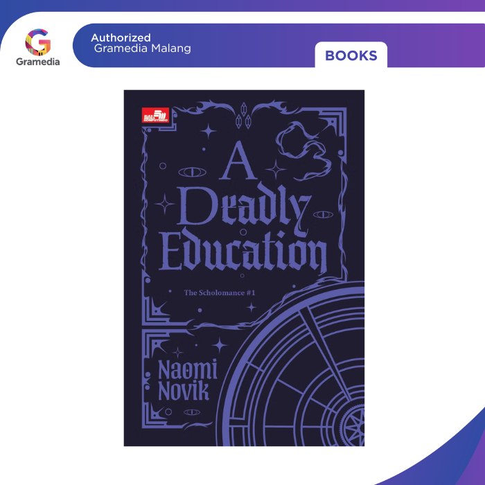 Gramedia Malang - Novel A Deadly Education (The Scholomance #1)