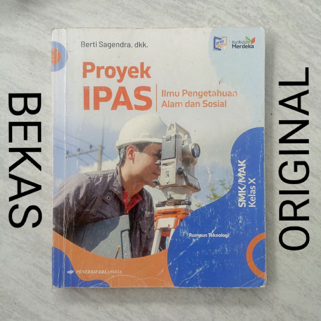 ( BUKU BEKAS ) ( ORIGINAL ) Proyek IPAS Ilmu Pengetahuan Alam dan Sosial Kelas 10 X 1 SMK MAK Penerb