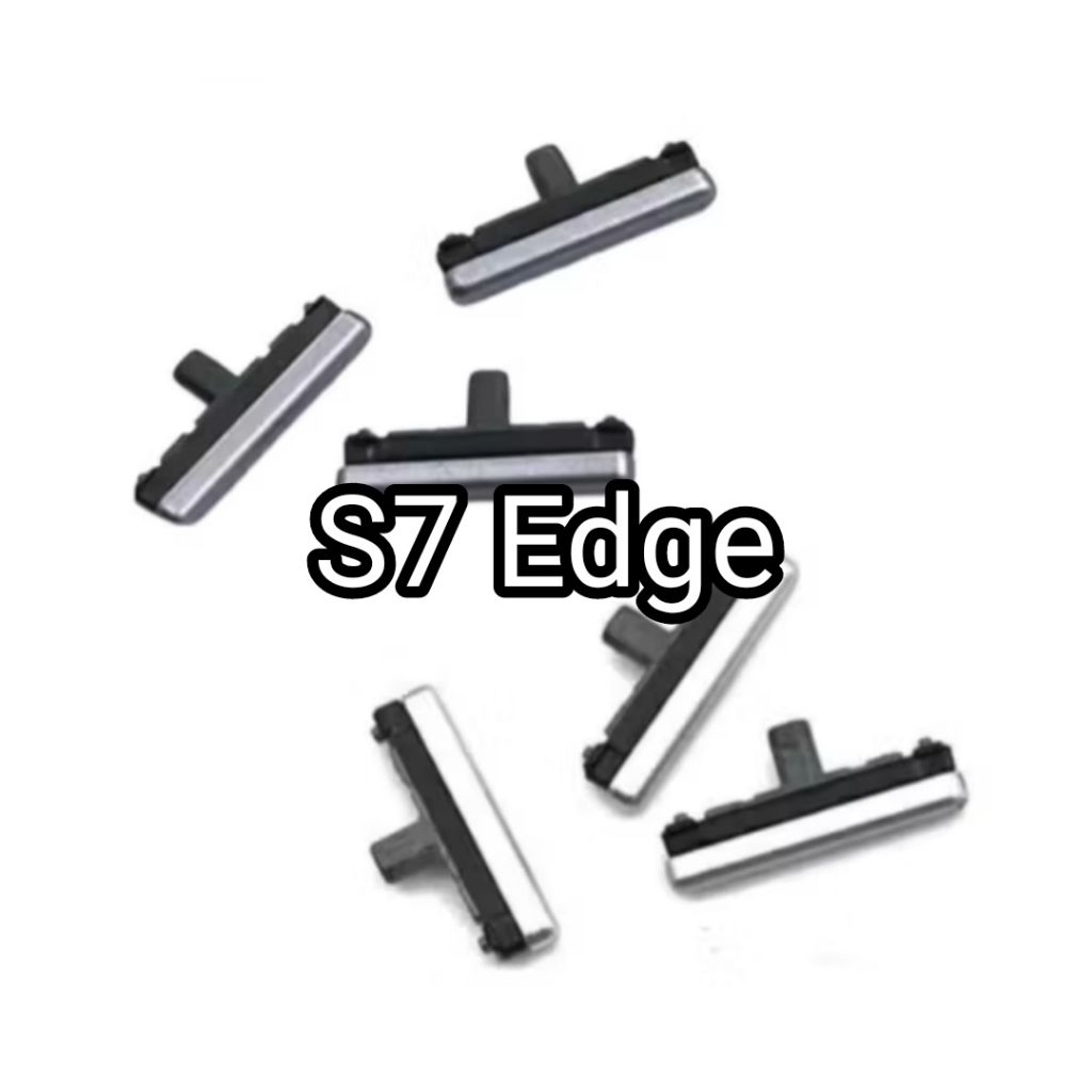 S7 Edge - Tombol Luar Power On Off Volume Samsung S7 edge