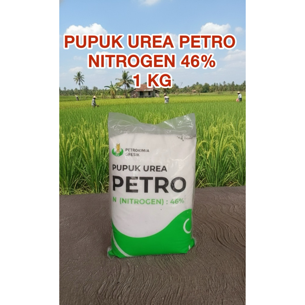 Pupuk Urea Repack 1kg. Pupuk Urea Petro Nitrogen 46%. Pupuk Urea Menyuburkan tanaman