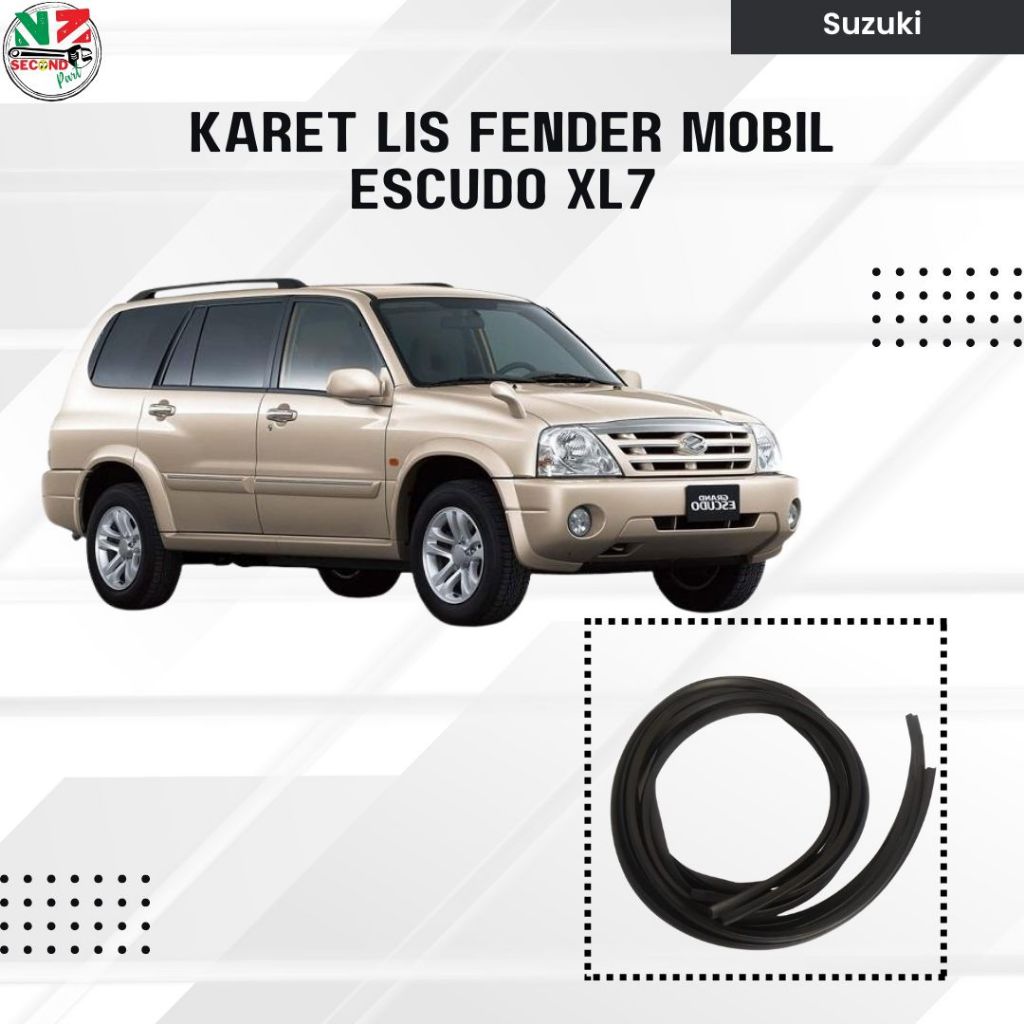Karet Lis Fender Suzuki Escudo XL7 | Lis Fender Mobil | Pelindung Body