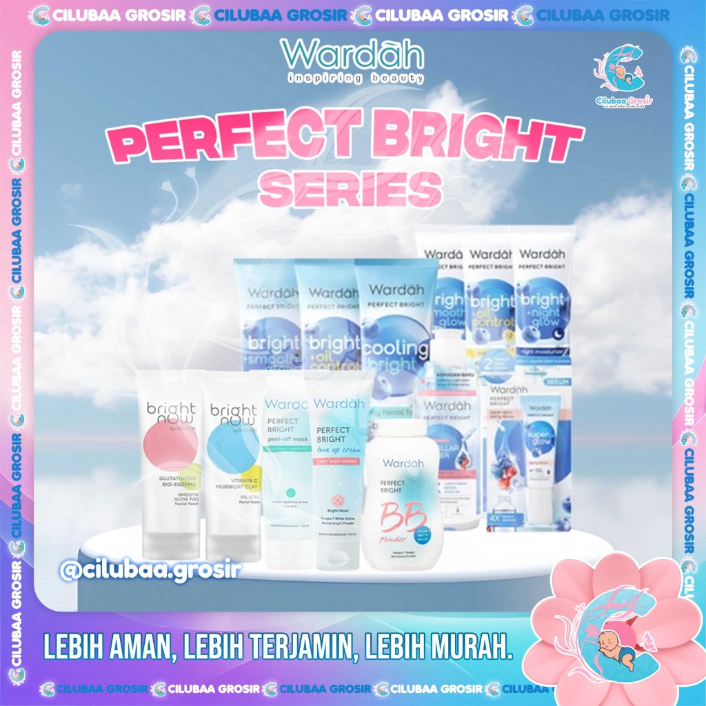 WARDAH Perfect Bright Series || Creamy Foam || Moisturizer || Tone Up || Peel Off || BB Powder || Mi