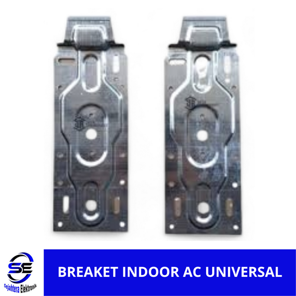 Breaket Indoor AC UNIVERSAL - SEJAHTERA ELEKTRONIK