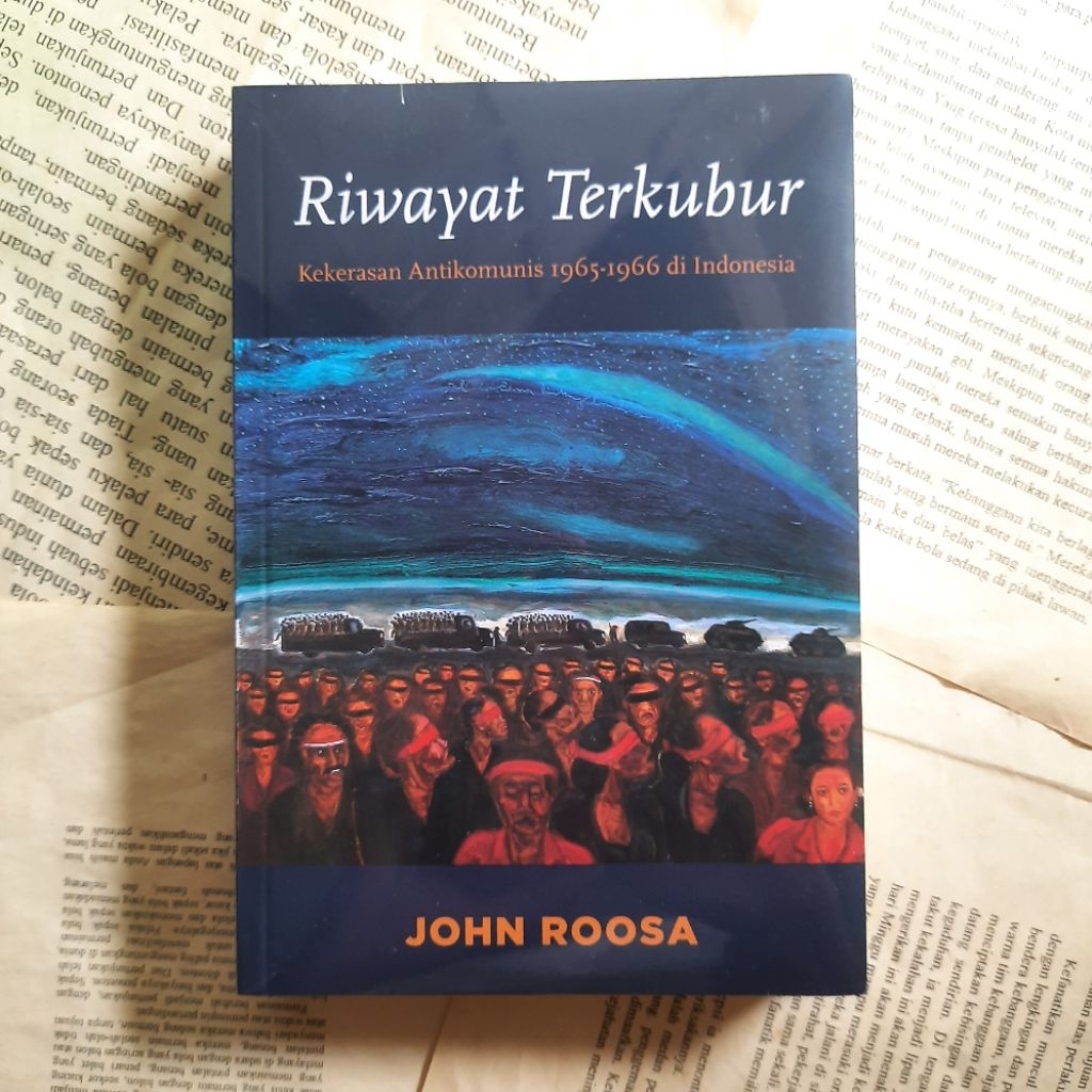 Riwayat Terkubur-John Roosa (original)