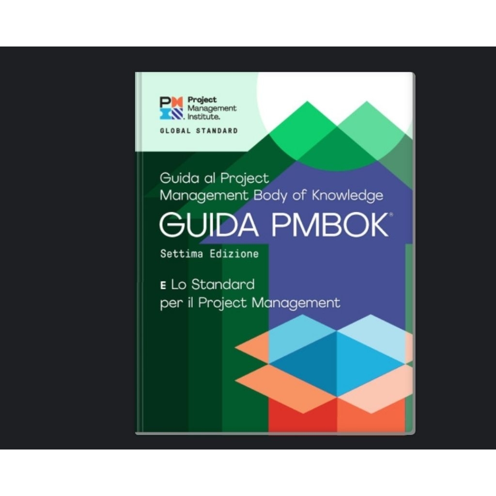 Lo standard per il project management e Guida al project management body of knowledge (Guida al PMBO