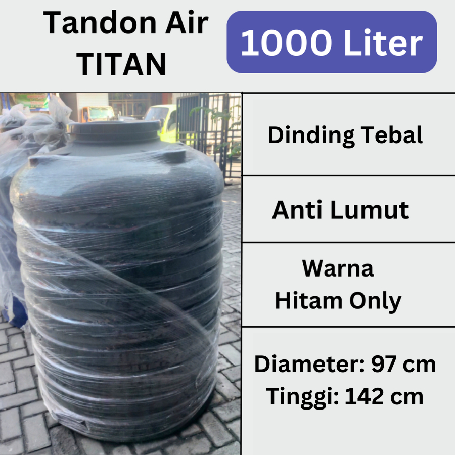 Tandon Tangki Toren Air Titan 1000 Liter Murah Anti Lumut Tahan Lama