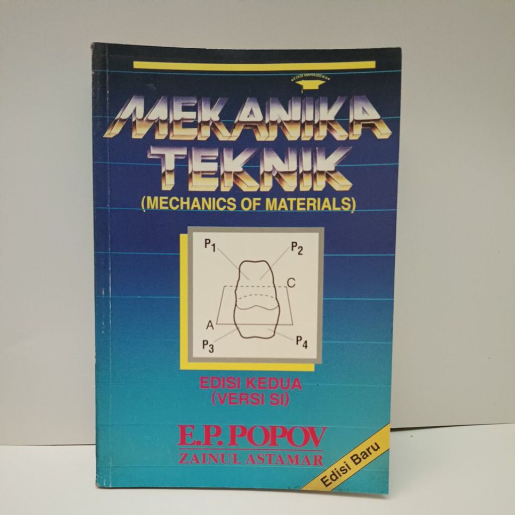 MEKANIKA TEKNIK ( Mechanics Of Materials )