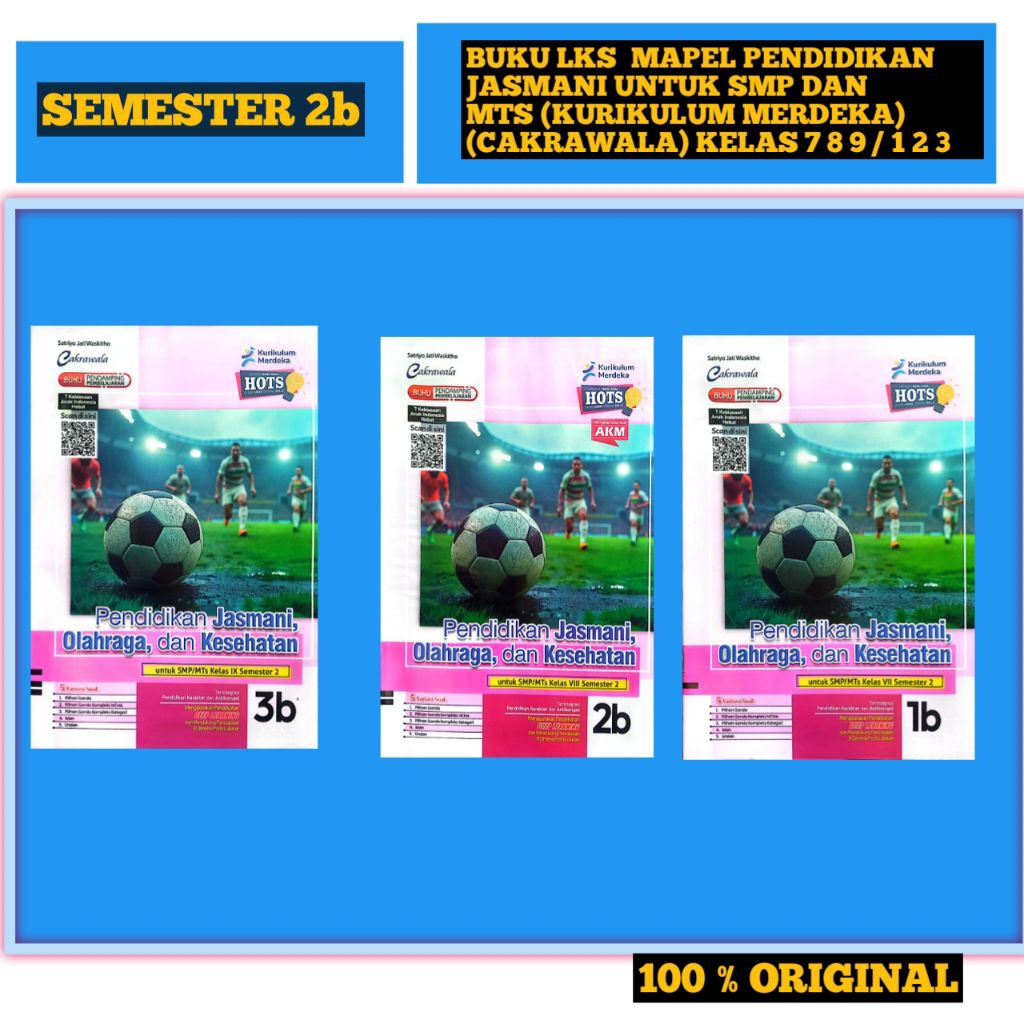 BUKU LKS UNTUK SMP /MTS PENDIDIKAN JASMANI     KLS 7/8/9 (DEEP LEARING)  (KURIKULUM MERDEKA)  2b(cak
