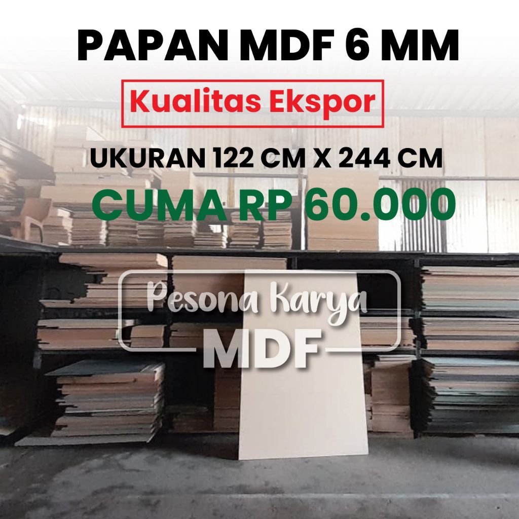 MDF 122 x 244 Tebal 6mm Kualitas Ekspor Harga Pabrik Termurah di Indonesia