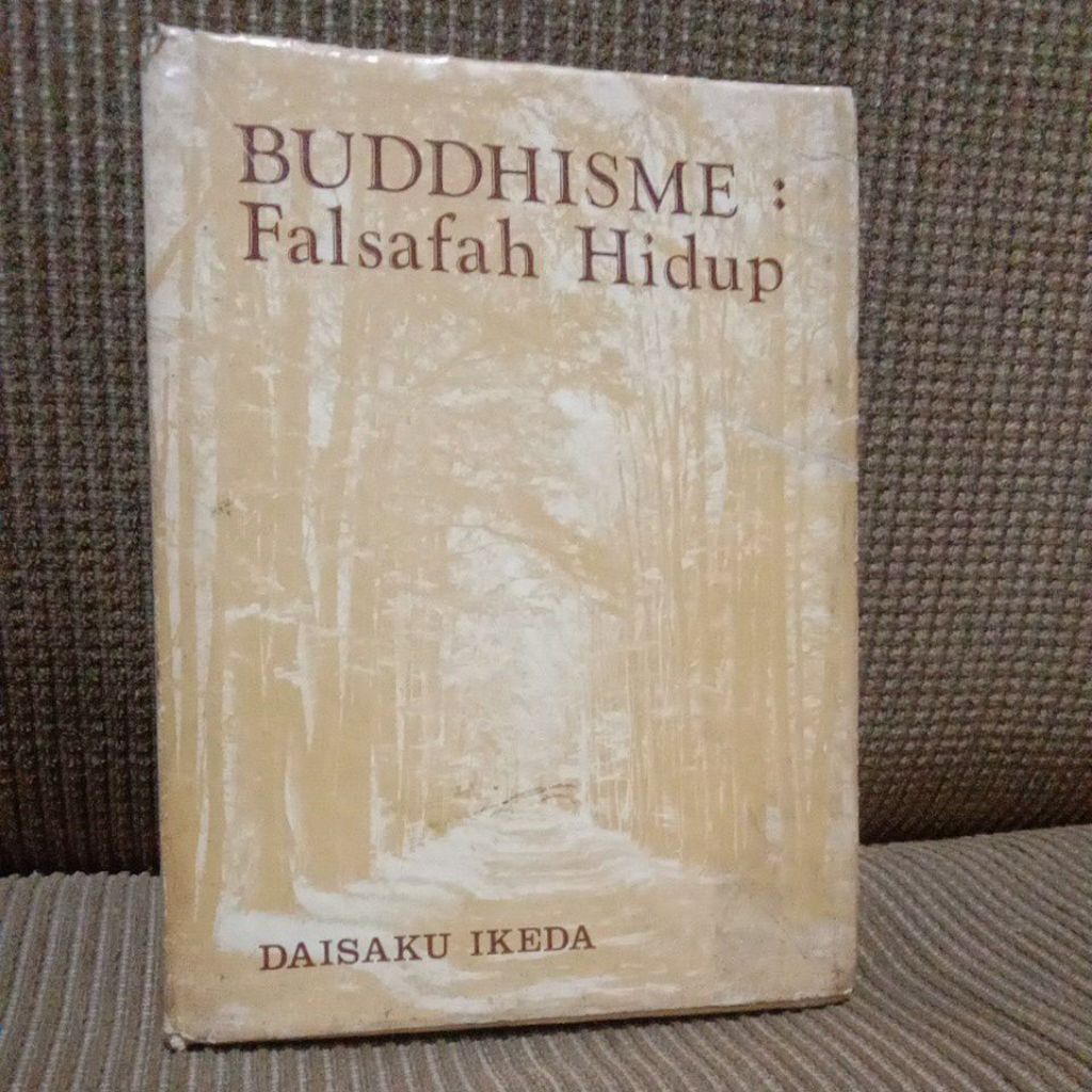 BUDDHISME - FALSAFAH HIDUP - DAISAKU IKEDA