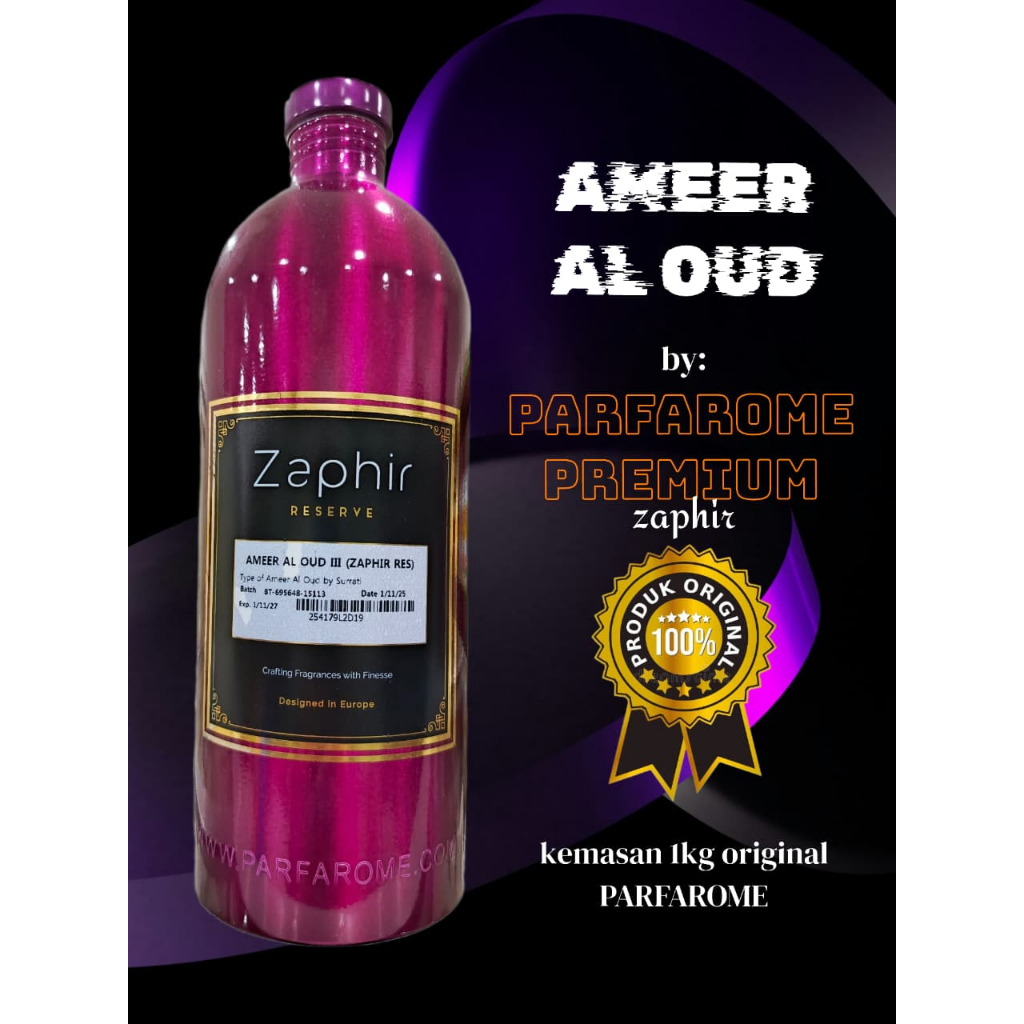 [Parfarome Premium] AMEER AL OUD| 250ML/500ML/1KG | "(zaphir)" Bibit parfum murni original pabrik