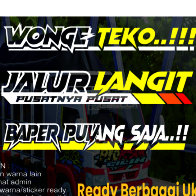 Cuting Stiker Wonge Teko, Stiker Kata Kata Kaca Mobil Truck Picup terbaru