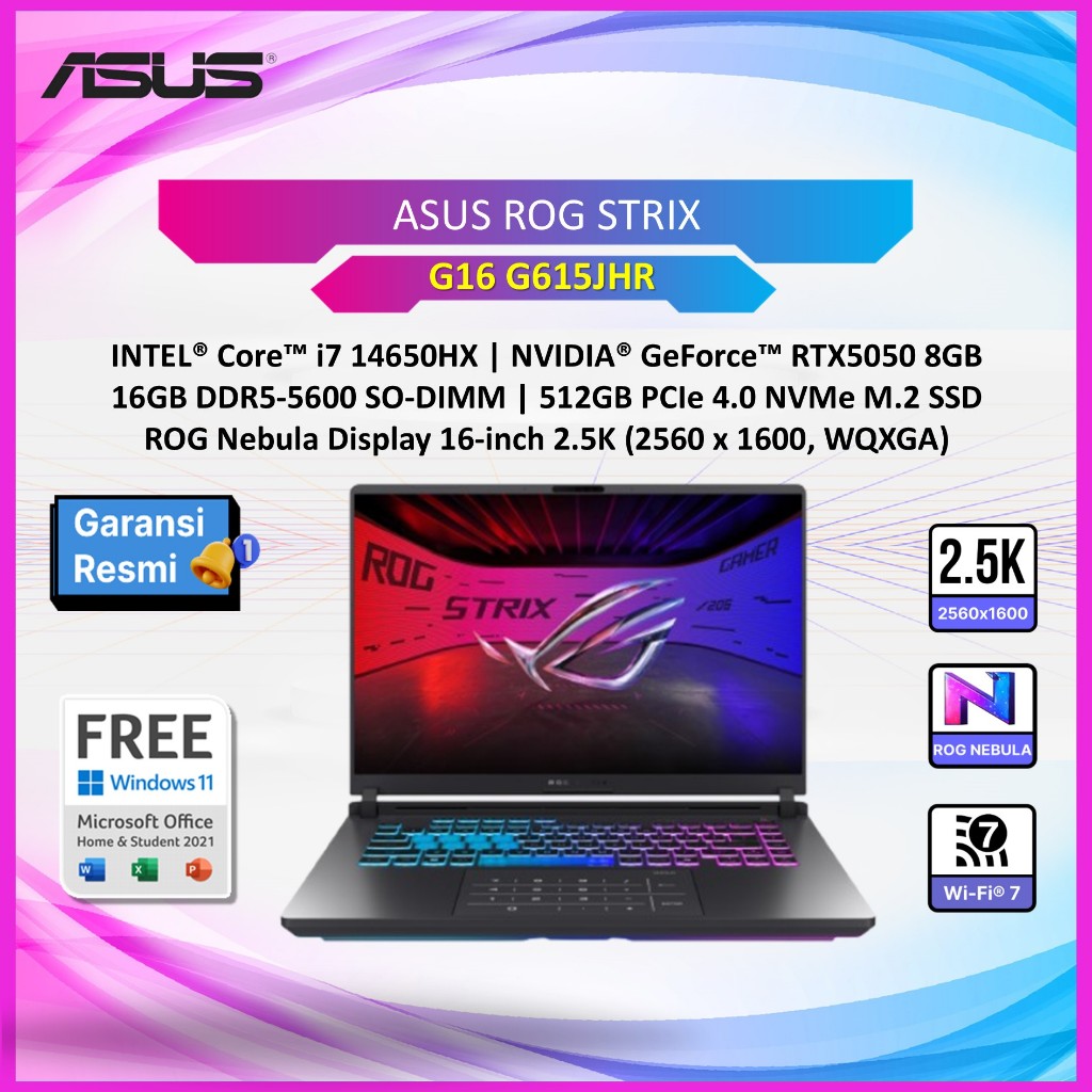 LAPTOP ASUS ROG STRIX G16 G615JHR I7 14650HX RTX5050 8GB/ 16GB 512GB 16.OWQXGA 240HZ