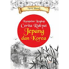 Kumpulan Lengkap Cerita Rakyat Jepang & Korea - Legenda, Mitos & Dongeng Klasik