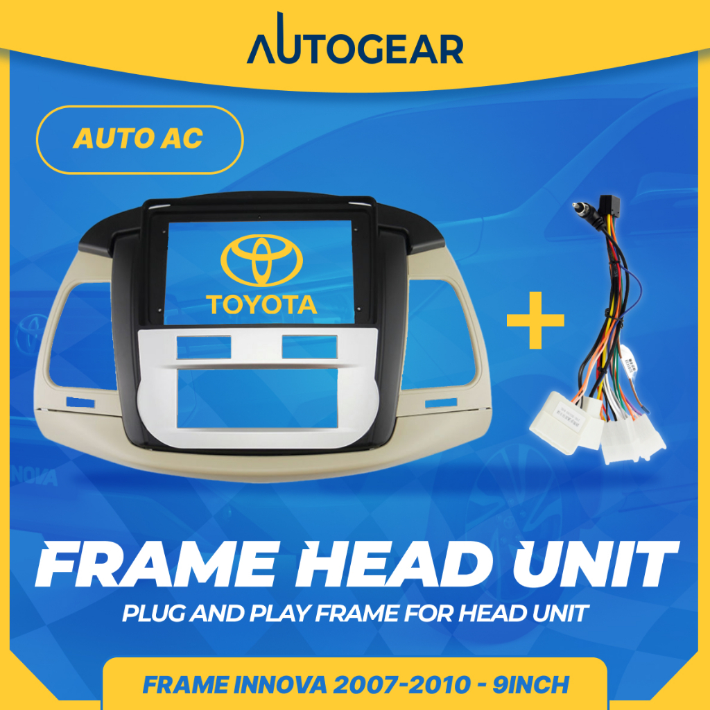 Autogear Frame Android Head Unit - Toyota Innova 2007-2010 Auto AC 9 Inch Include Soket