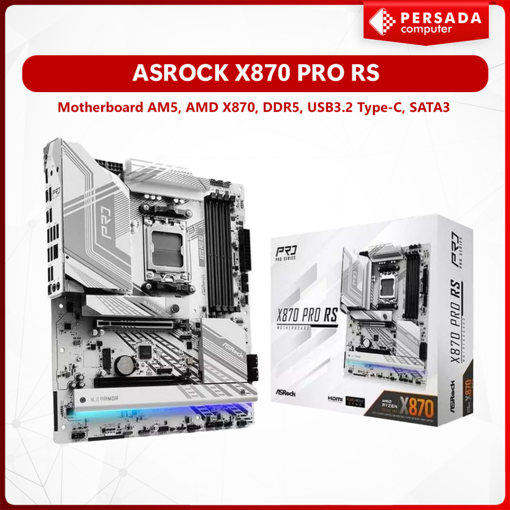 ASRock X870 Pro RS | Motherboard AM5, AMD X870, DDR5, USB3.2 Type-C, SATA3