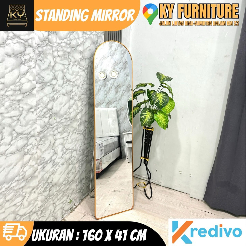 STANDING MIRROR/ CERMIN BERDIRI