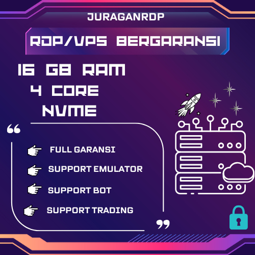 RDP / VPS 16GB 4 CORE BULANAN FULL GARANSI BISA PERPANJANG