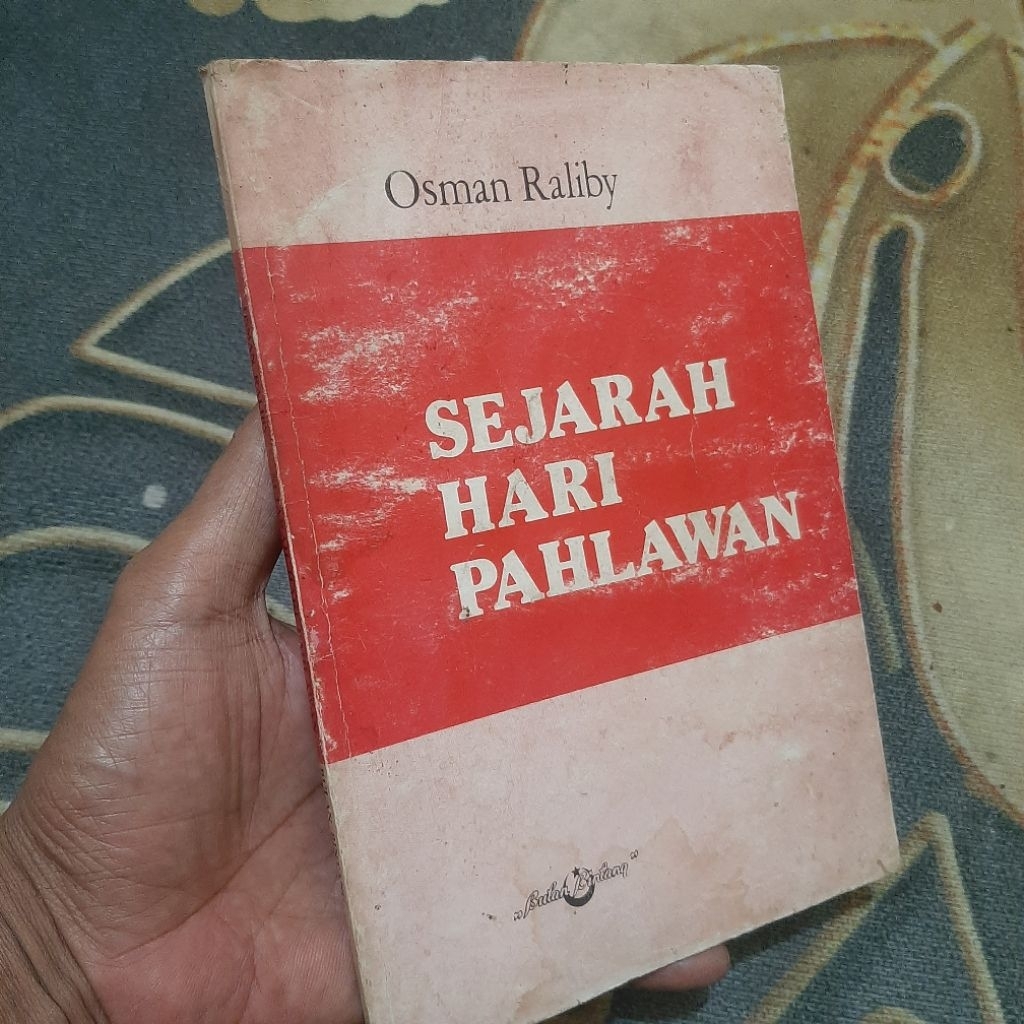 Sejarah Hari Pahlawan osman Raliby