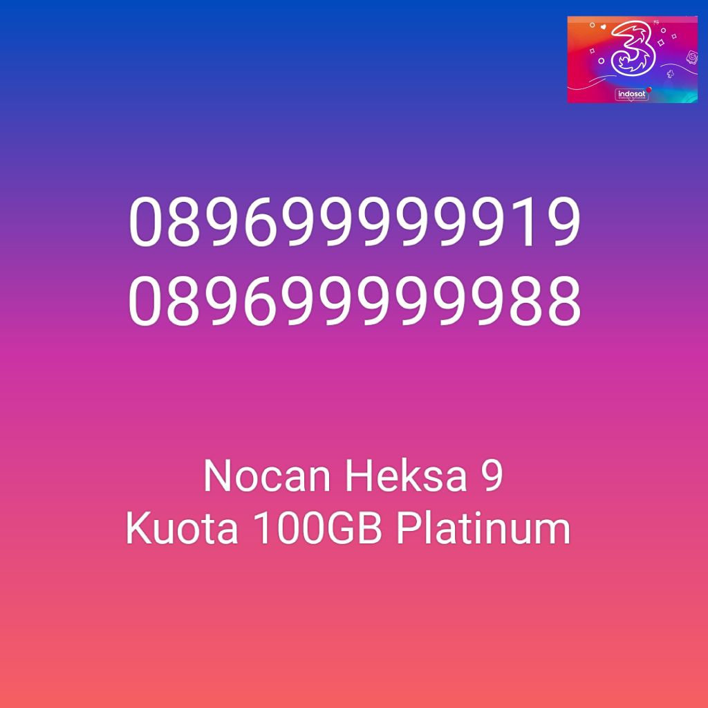 Nomor Cantik Nocan Heksa 9 Tengah Kartu Perdana Tri Three 4G LTE Kuota 100GB Prabayar Platinum