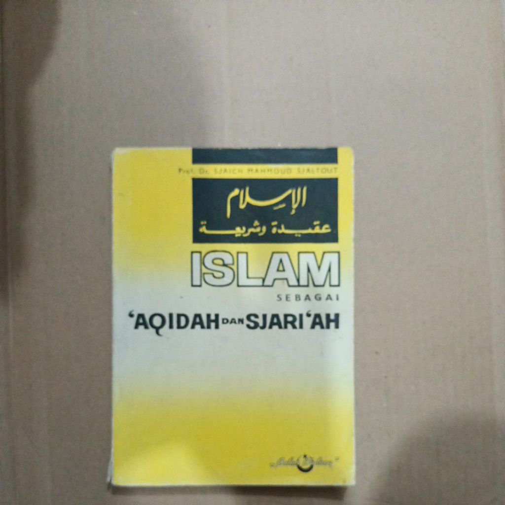 ISLAM sebagai AQIDAH dan SYARI'AH
