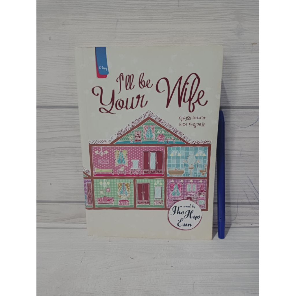 novel original I'll be Your Wife by Jho Hyo Eun