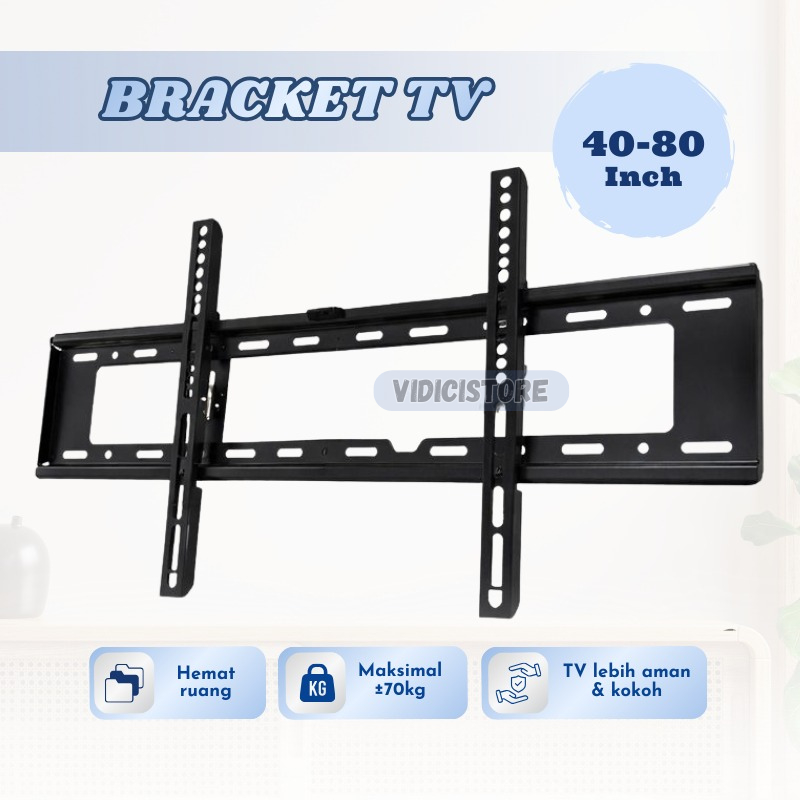 BRACKET TV LED/BRACKET TV 40"-80" inch Dijamin Cocok/Bracket TV TEGAK 14 17 19 20 22 24 27 32 40 43 