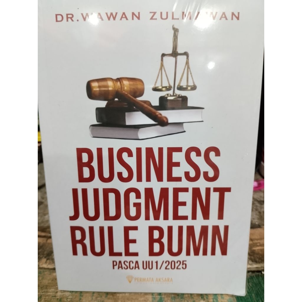 BUSINESS JUDGMENT RULE BUMN PASCA UU NO 1 TAHUN 2025 ORIGINAL