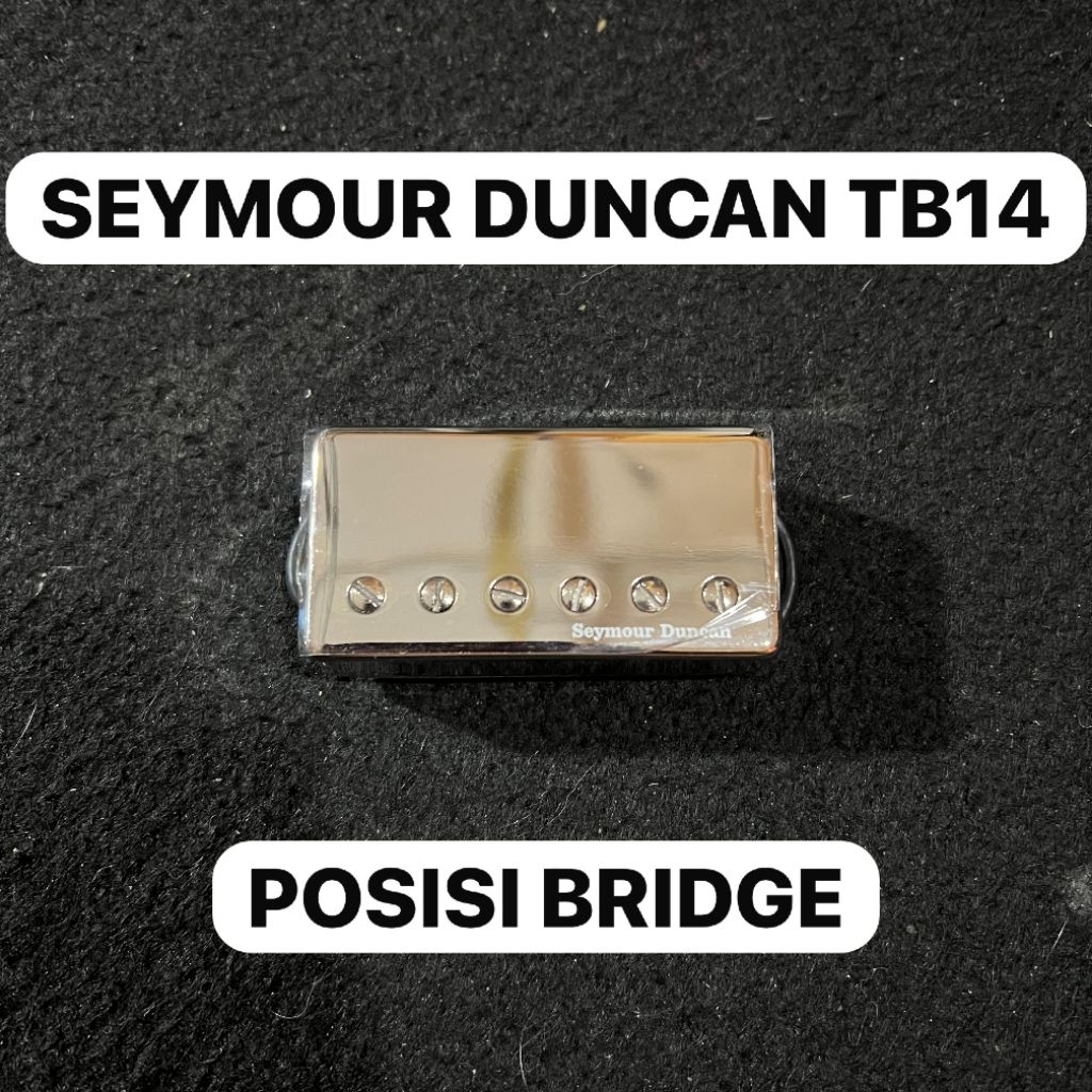 SEYMOUR DUNCAN TB14 POSISI BRIDGE